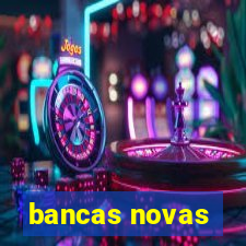 bancas novas